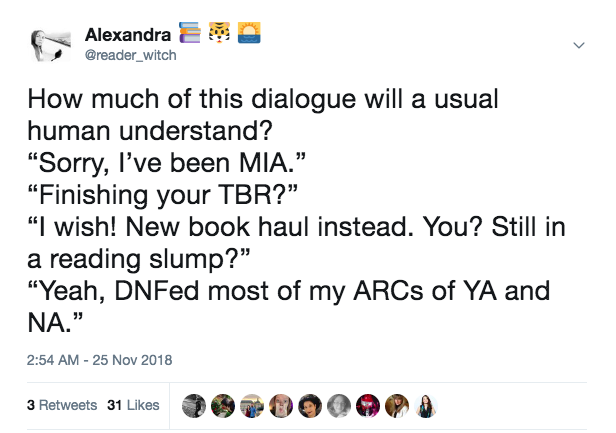 Twitter text says, Sorry I've been MIA. Finishing your TBR? I wish! New book haul instead, You? Still in a reading slump? Yeah, DNFed most of my ARCs of YA and NA.